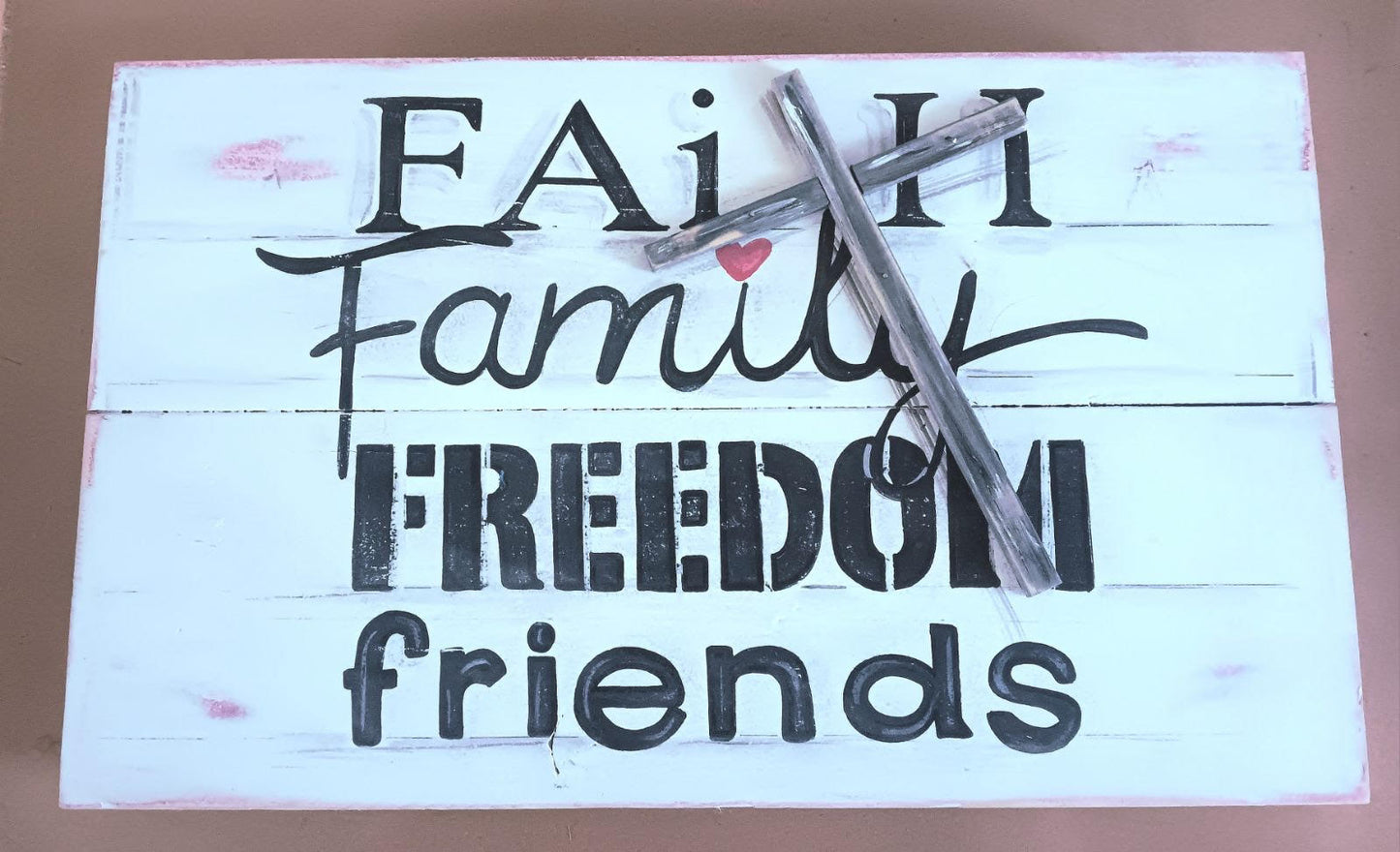 Faith, Family, Freedom, Friends