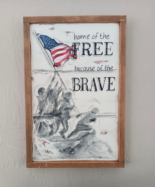 Home of the FREE because of the BRAVE